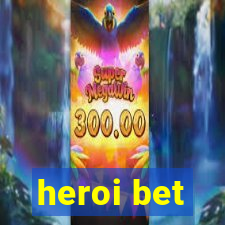 heroi bet